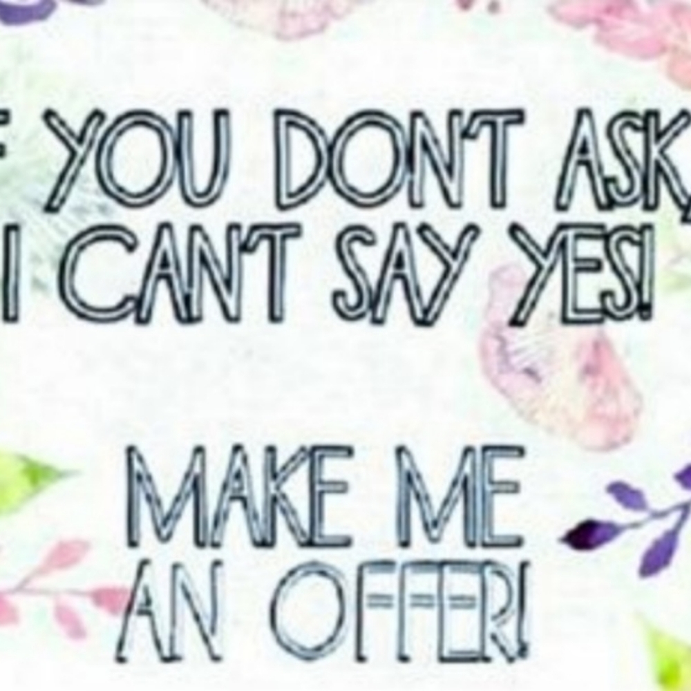 MAKE AN OFFER!!!